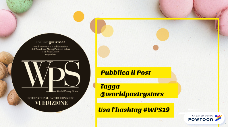 Racconta il tuo World Pastry Stars in un Post su Facebook