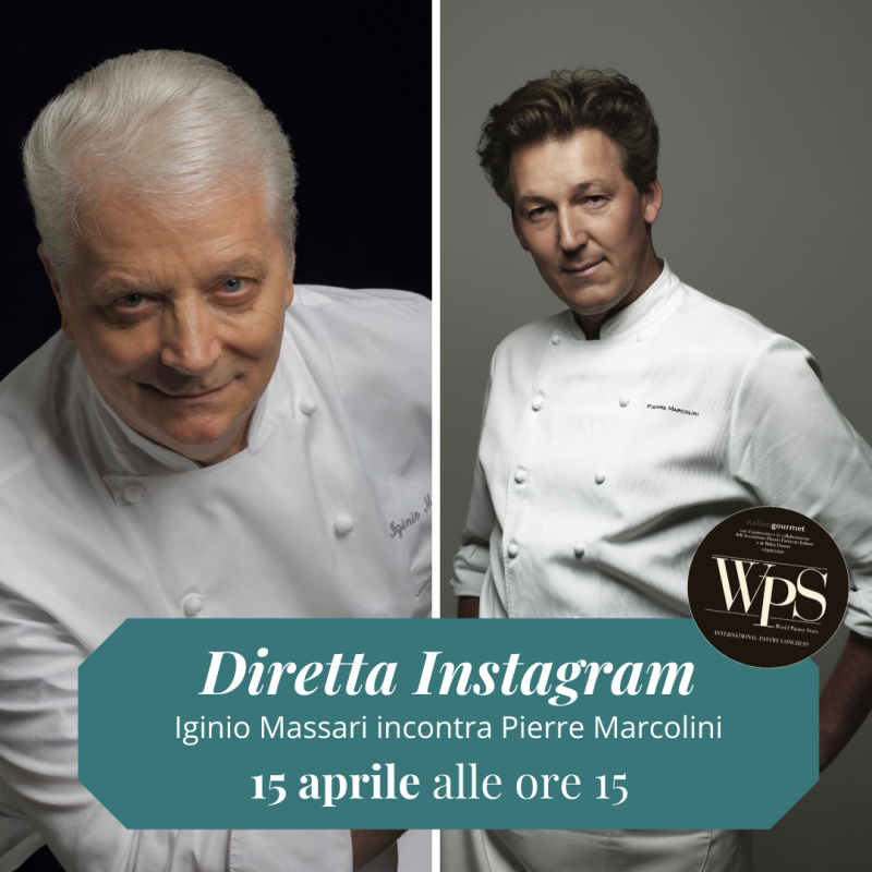 World Pastry Stars a casa tua. Il Maestro Iginio Massari in diretta Instagram con Pierre Marcolini