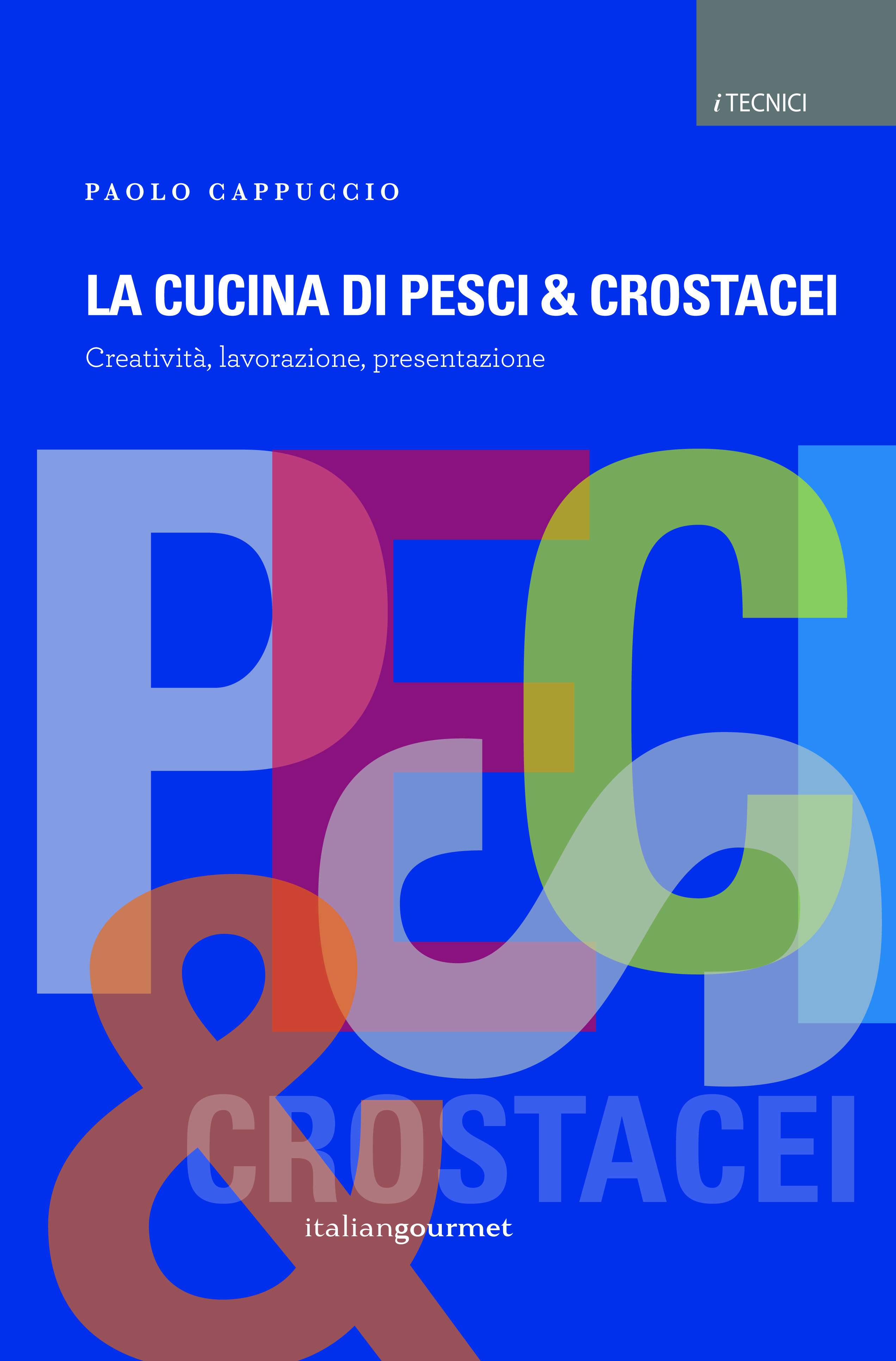 La cucina di pesci e crostacei