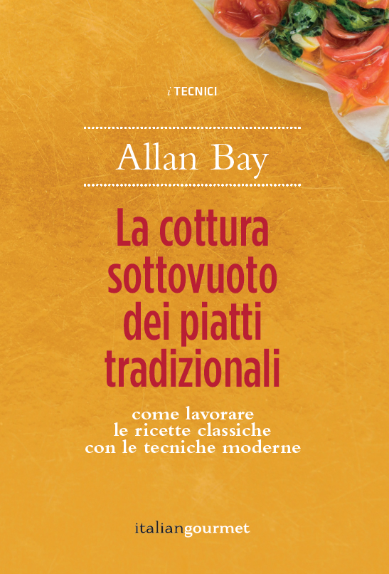 La cottura sottovuoto dei piatti tradizionali