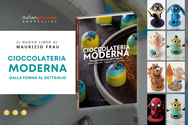 “Cioccolateria moderna. Dalla forma al dettaglio”, il libro di Maurizio Frau