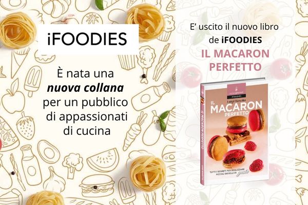 Luigi Biasetto ci spiega come realizzare Il macaron perfetto