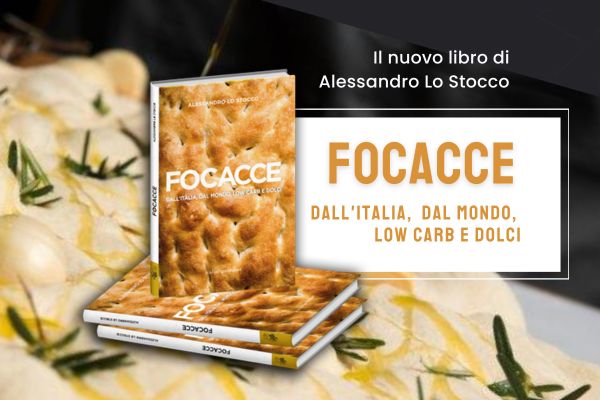 Focacce. Dall’Italia, dal mondo, low carb e dolci