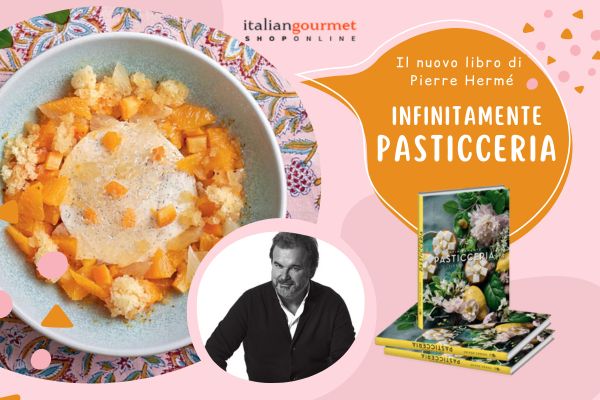 Infinitamente pasticceria, in arrivo il libro di Pierre Hermé