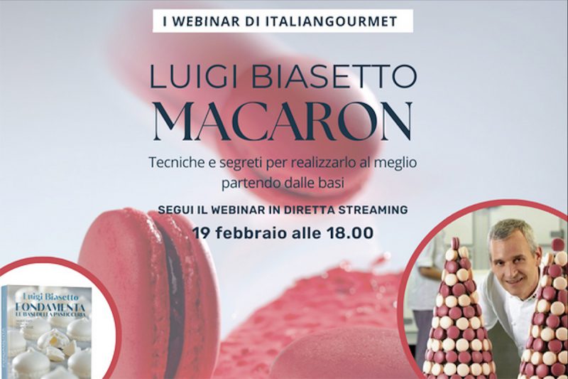 Macaron: il webinar di Luigi Biasetto per imparare a realizzarli