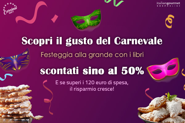 Scopri il gusto del Carnevale con gli sconti di Italian Gourmet!